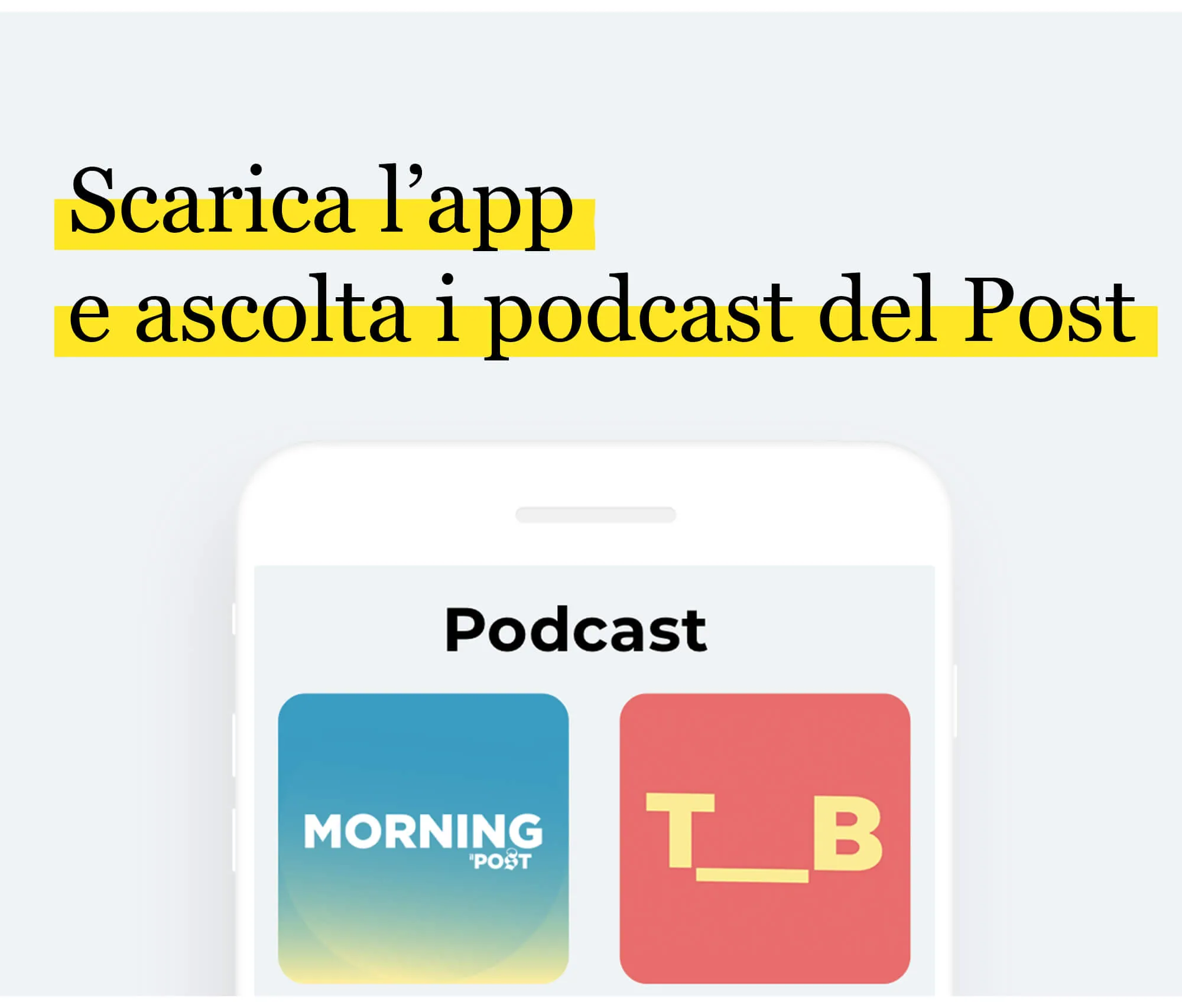 Scarica l'aap e ascolta i podcast del Post